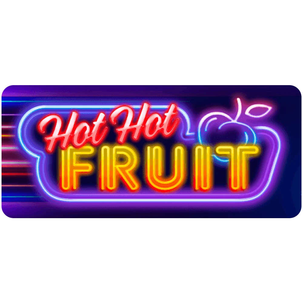 Try the Hot Hot Fruit slot machine.