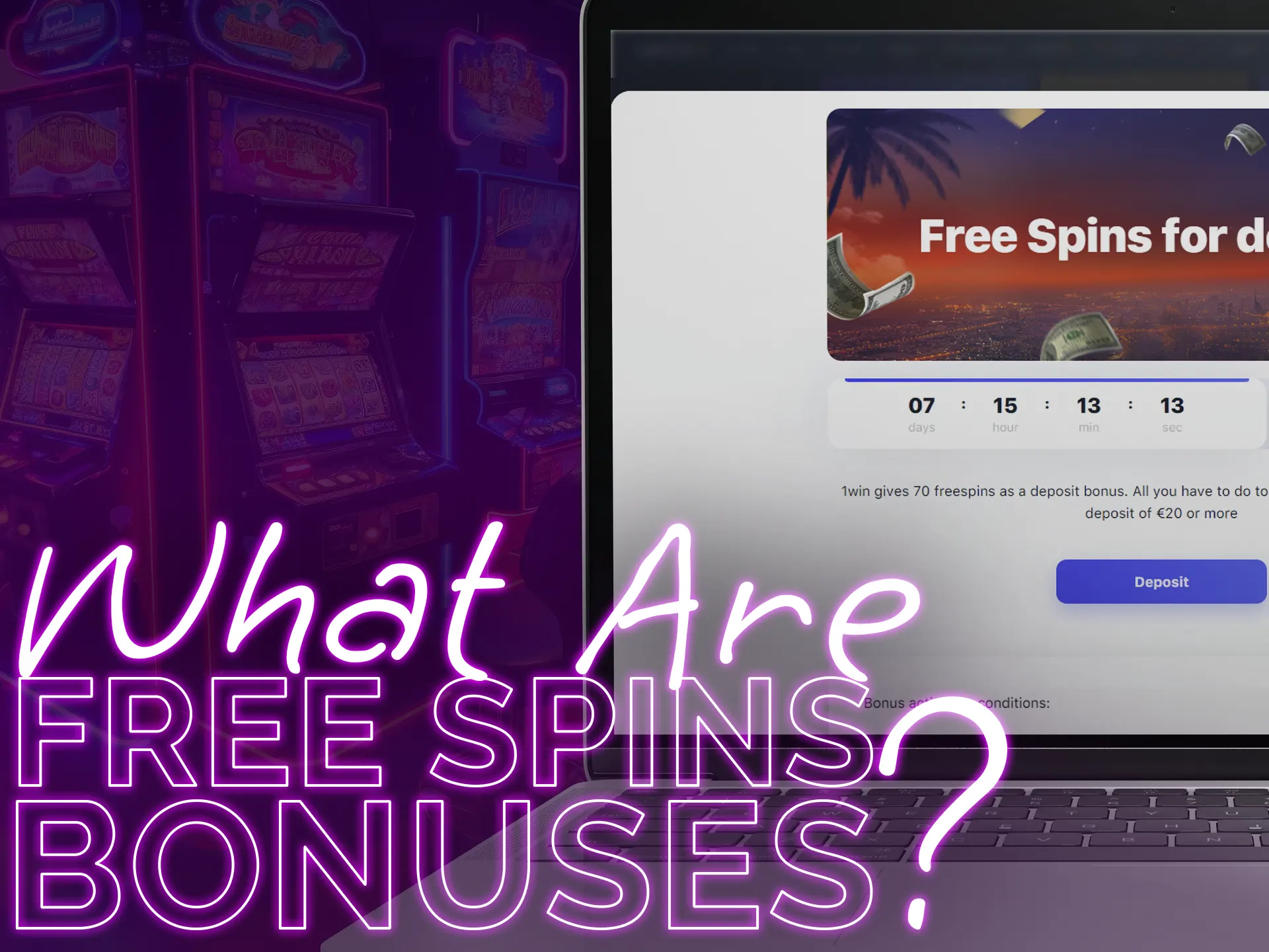 Learn what free spins bonuses are.
