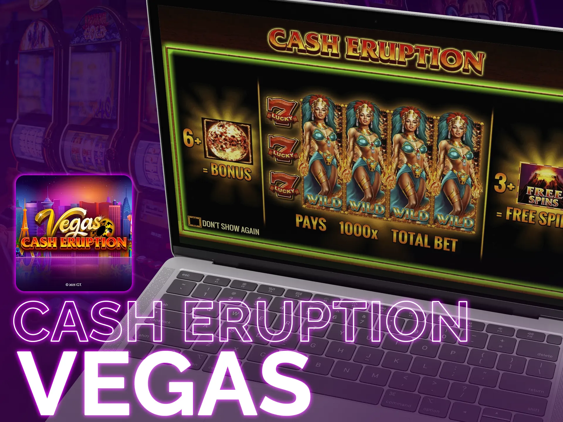 Enjoy classic fruit slot from IGT - Cash Eruption Vegas.