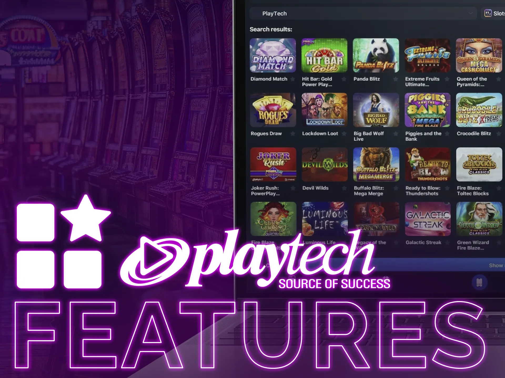 Find out more features about Playtech slot games.