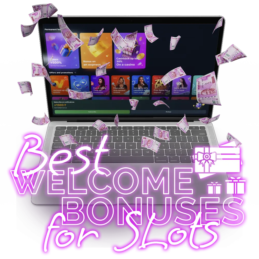 Meet the best welcome bonuses for slots!