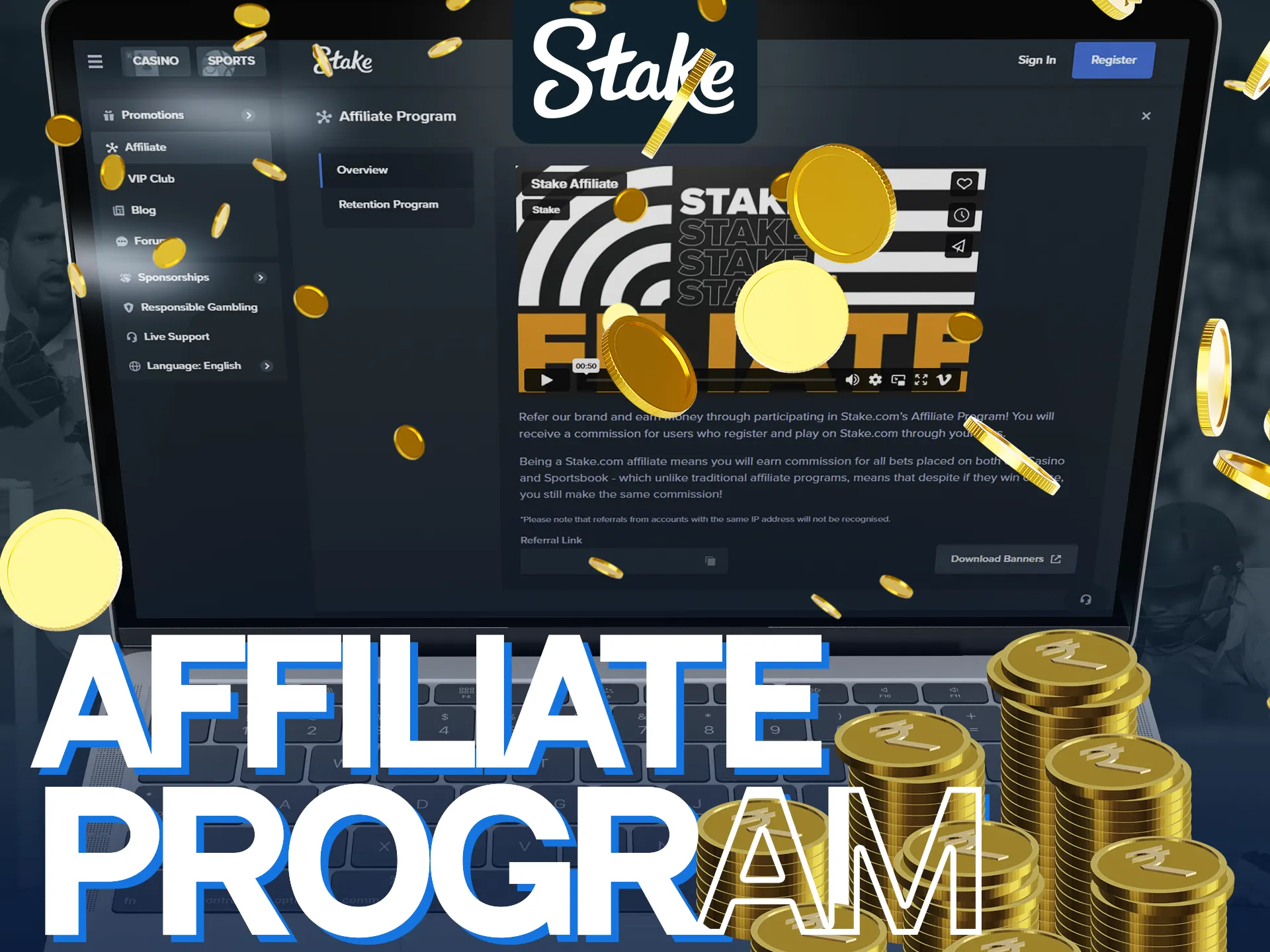 Stake Affiliate Program offers commissions for referring users.