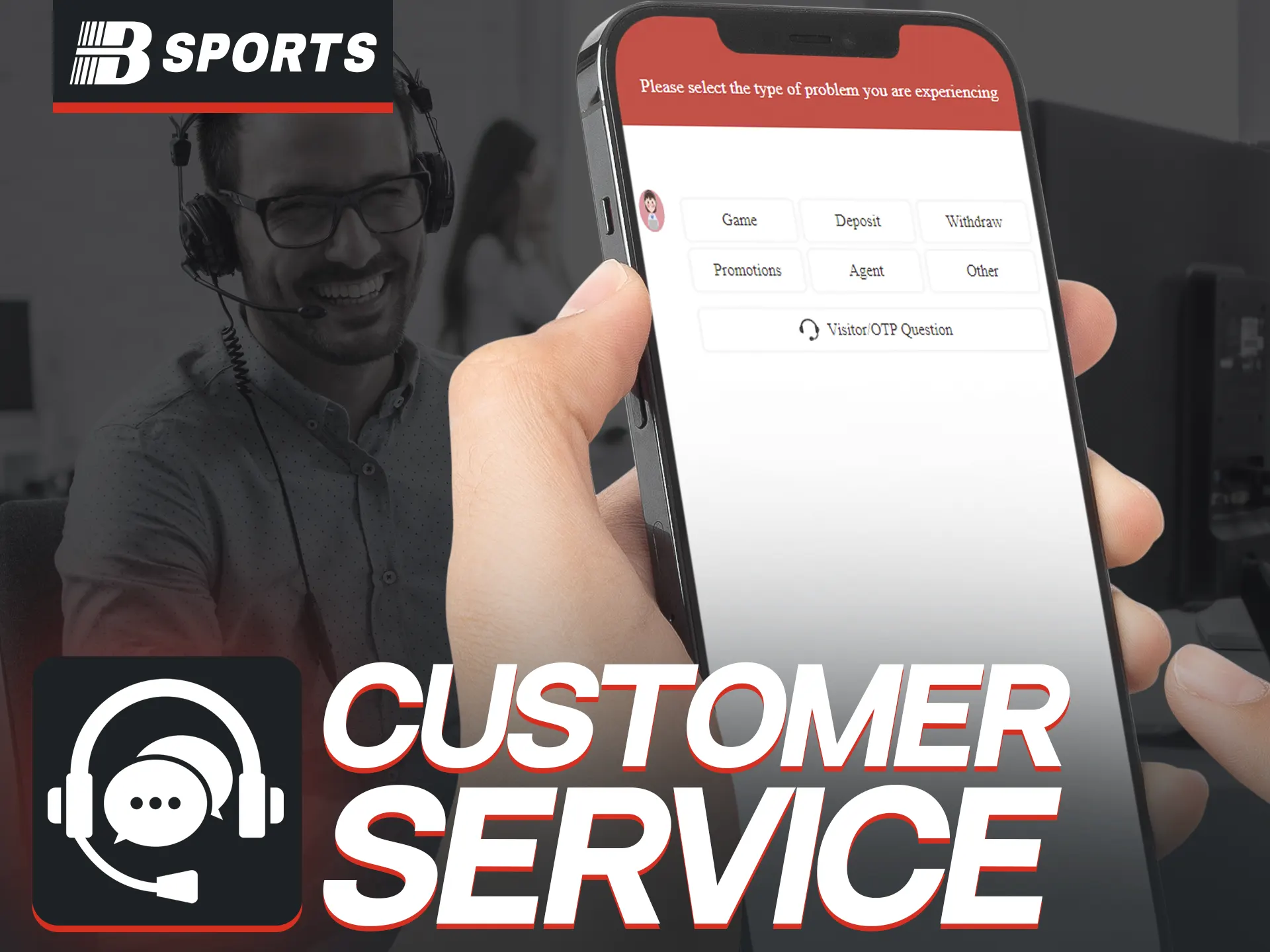 BSports app offers 24/7 customer support via chat and form.