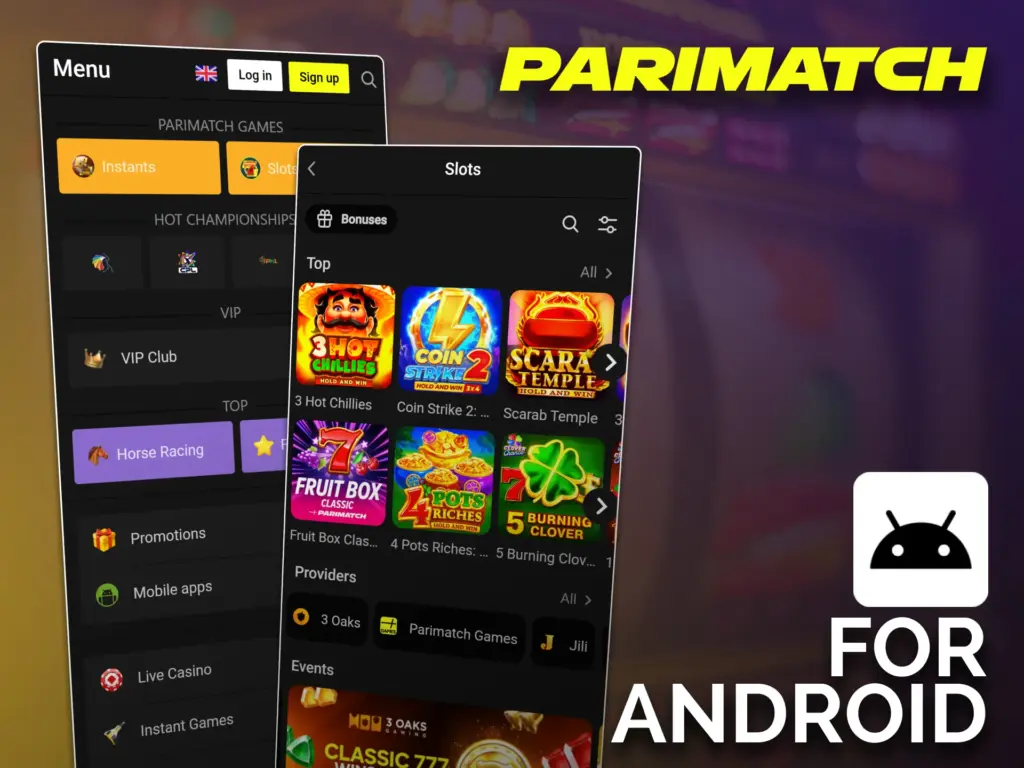 You can play slots via Parimatch app for Android.