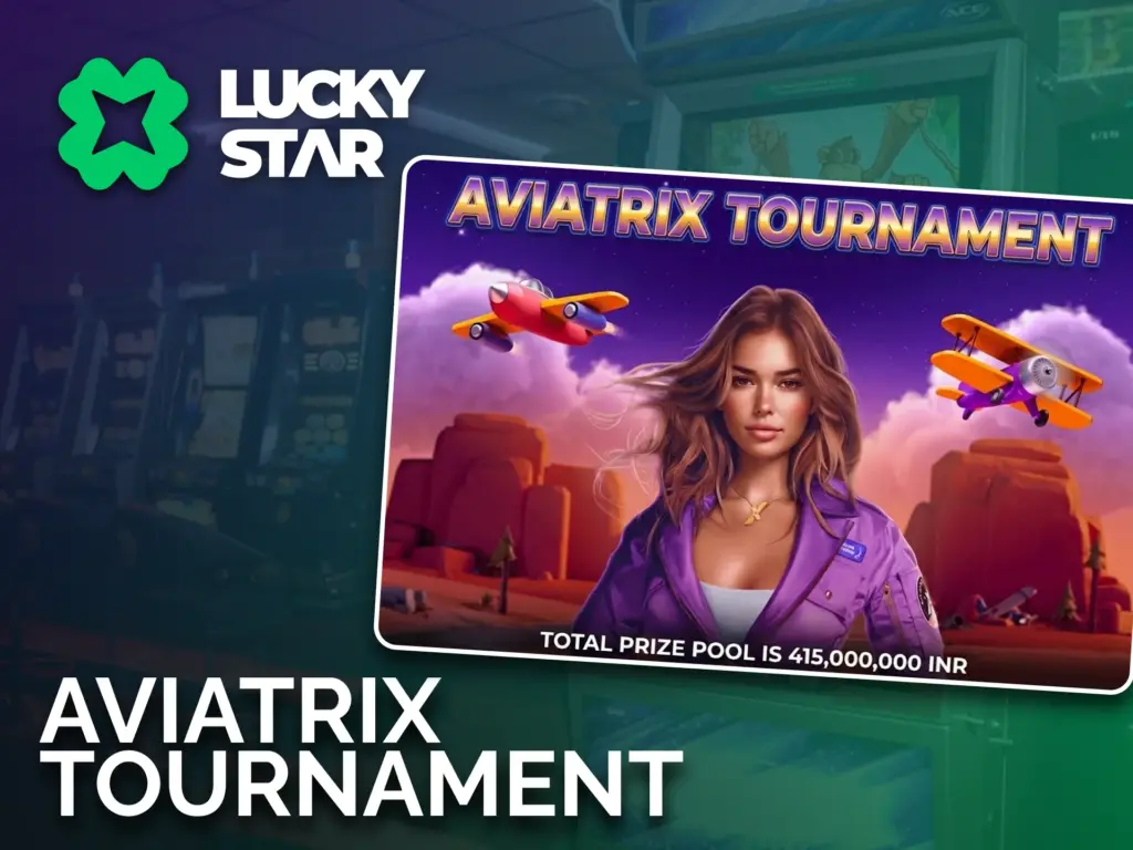 Join the Lucky Star Aviatrix tournament, play daily and win real cash prizes.